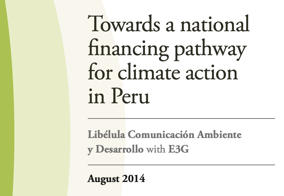 Towards a national financing pathway for climate action in Peru